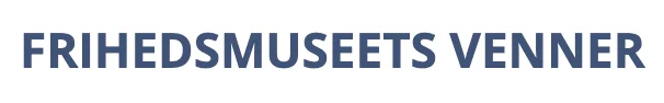 Frihedsmuseets Venner Frihedsmuseets Venner